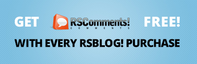 Get RSComments! free with every RSBlog! subscription!
